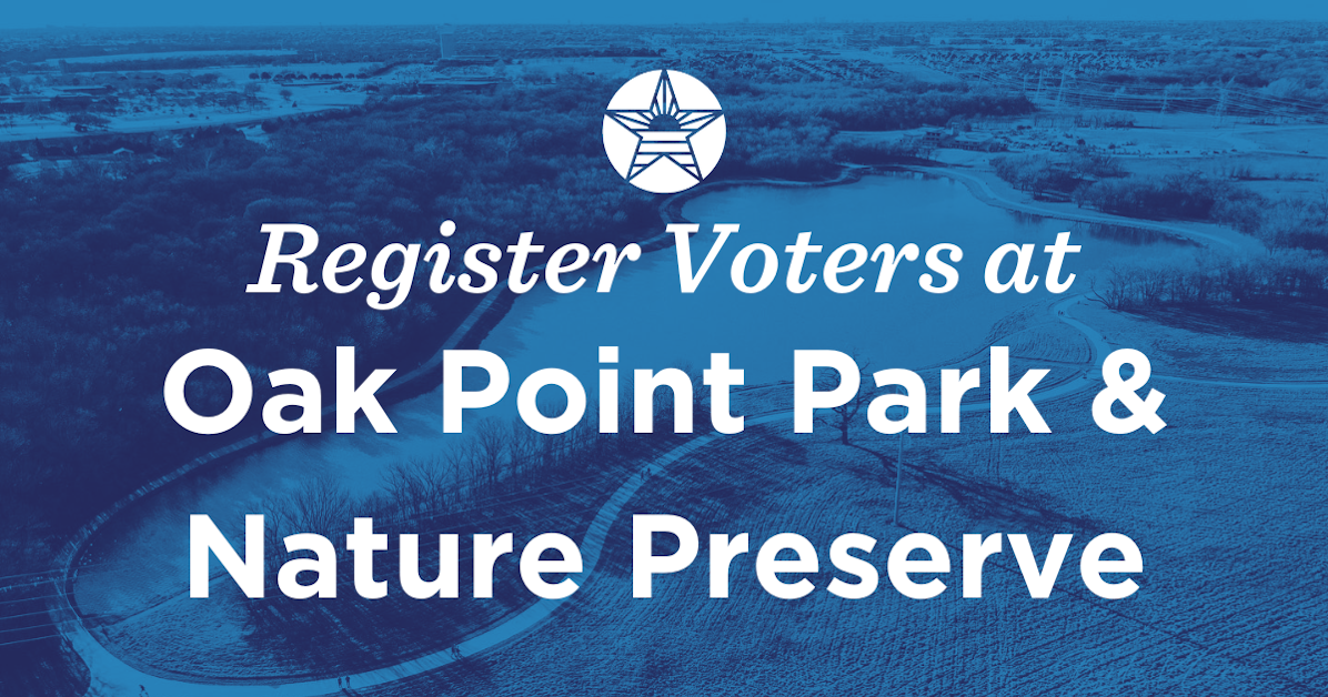 Register Voters Oak Point Park & Nature Preserve · Mobilize